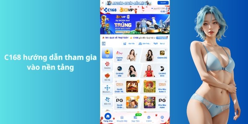 C168 hướng dẫn tham gia vào nền tảng